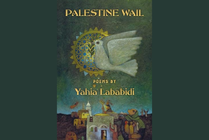 To Mourn Is to be Human – A review of Palestinian Wail by Yahia Lababidi